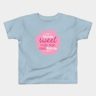 Home Sweet Mojo Dojo Casa House, Barbie Movie. Kids T-Shirt